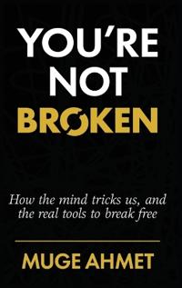 You're Not Broken