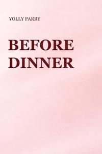 Before Dinner