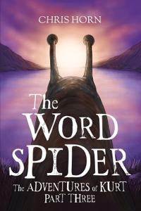 The Word Spider The adventures of Kurt part three