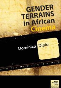 Bokomslag för "Gender terrains in African cinema"