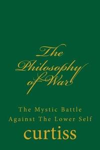 The Philosophy of War
