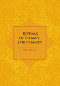 Rituals of Islamic Spirituality