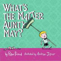 What's The Matter Aunty May?