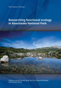 Researching functional ecology in Kosciuszko National Park (Field Studies in Ecology 1)