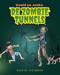 David en Jacko: De Zombie tunnels (Dutch Edition)