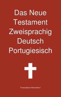 Kirjan kansi "Das Neue Testament Zweisprachig, Deutsch - Portugiesisch"