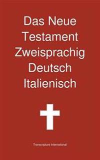 Das Neue Testament Zweisprachig, Deutsch - Italienisch
