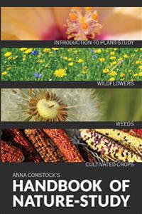 Bokomslag för "The Handbook Of Nature Study in Color - Wildflowers, Weeds & Cultivated Crops"