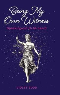 Bokomslag för "Being My Own Witness"