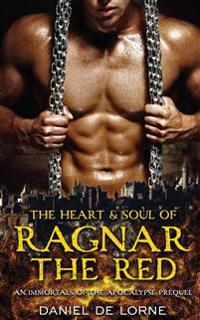 The Heart and Soul of Ragnar the Red