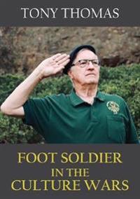 Foot Soldier in the Culture Wars