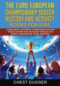 Bokomslag för "Euro European Championship Soccer History and Activity Books for Kids"