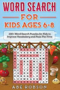 Bokomslag för "Word Search for Kids Ages 6-8"