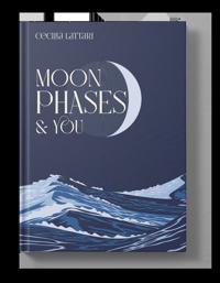 Moon Phases and You