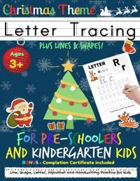 Letter Tracing Book For Pre-Schoolers and Kindergarten Kids - Christmas Theme