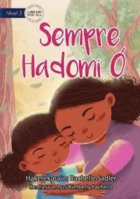 Love You Always - Sempre Hadomi O