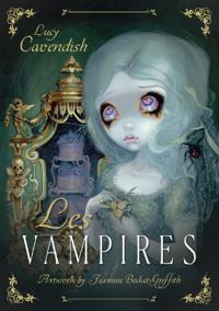 Les Vampires: Ancient Wisdom and Healing Messages from the Children of the Night
