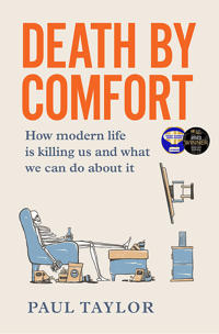 Death by Comfort