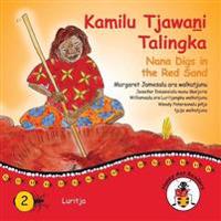 Bokomslag för "Kamilu Tjawani Talingka - Nana Digs In The Red Sand"