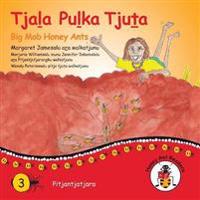 Bokomslag för "Tjala Pulka Tjuta - Big Mob Honey Ants"