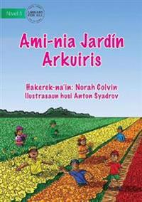 Our Rainbow Garden - Ami-nia Jardin Arkuiris