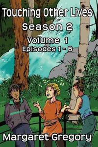 Touching Other Lives Season 2 Volume 1