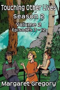 Touching other Lives Season 2 Volume 2