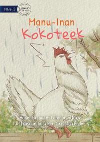 Chicken's Clacking - Manu-Inan Kokoteek
