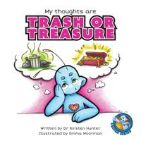 Bokomslag för "My Thoughts are Trash or Treasure"