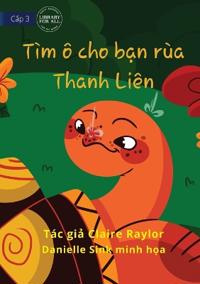 Tahlia The Tortoise Finds An Umbrella - Tìm ô cho b?n rùa Thanh Liên