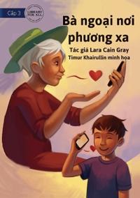 My Grandma Lives Far Away - Bà ngo?i noi phuong xa