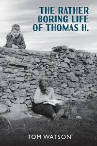 The Rather Boring Life of Thomas H.