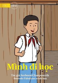 I Come To School - Mình di h?c