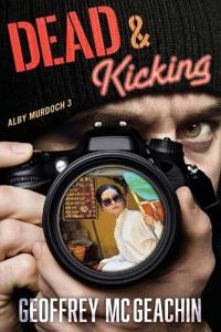 Dead & Kicking