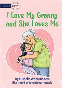 Bokomslag för "I Love My Granny and She Loves Me"
