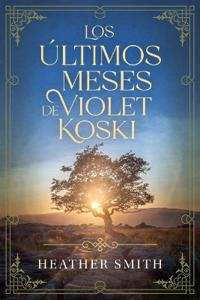 Los ultimos meses de Violet Koski