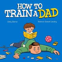 How to Train a Dad