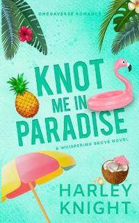 Knot Me In Paradise