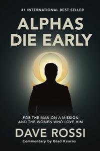Alphas Die Early