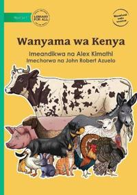 Animals of Kenya - Wanyama wa Kenya