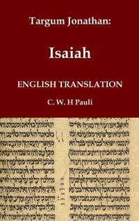 Targum Jonathan of the Prophet Isaiah in English Translation