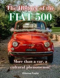 Bokomslag for "The History of the FIAT 500"