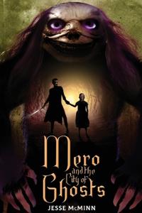 Mero and the City of Ghosts