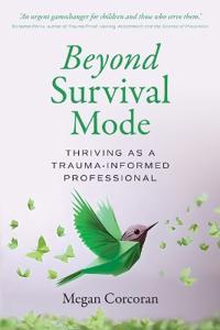 Beyond Survival Mode