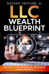 LLC Wealth Blueprint