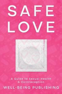 Safe Love