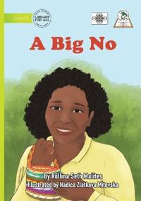 A Big No