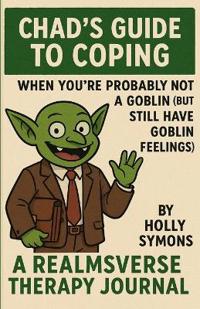 Chad's Guide to Coping