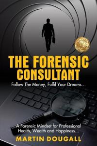 The Forensic Consultant