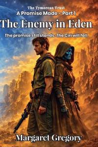 A Promise Made Part 1 - The Enemy in Eden